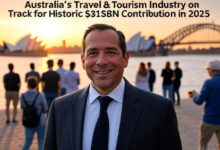 Australia’s Travel & Tourism Industry on Track for Historic $315BN Contribution in 2025